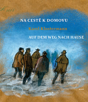 Karel Klostermann: Na cest k domovu (2008)